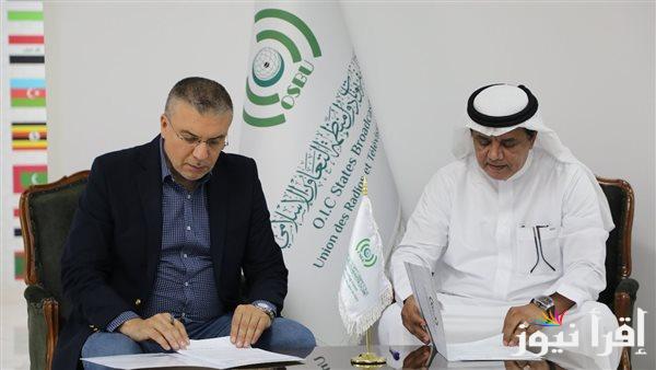 توقيع اتفاقية تعاون بين اتحادي إذاعات وتلفزيونات ووكالات أنباء دول منظمة التعاون الإسلامي